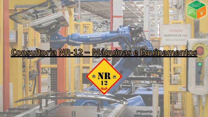 Consultoria NR-12 - Máquinas e Equipamentos