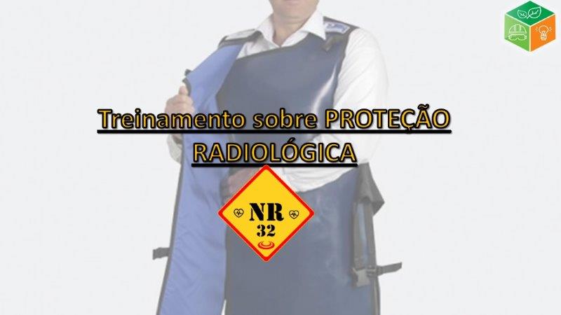 NR 32 Treinamento Sobre Proteção Radiológica